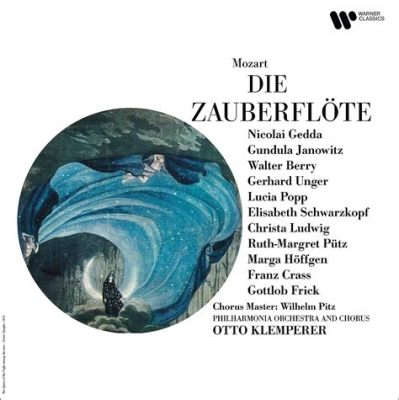 Die Zauberflöte - Ein Triumph der musikalischen Fantasie und tiefgründiger menschlicher Themen